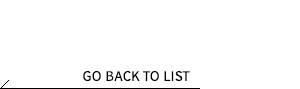 GO BACK TO LIST